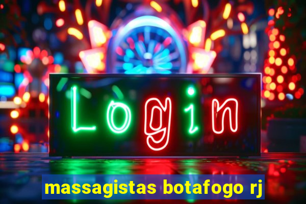 massagistas botafogo rj